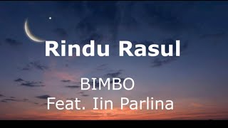 Download lagu Rindu Rasul - Bimbo Feat. Iin Parlina ~ Lagu Religi mp3 Download lagu Rindu Rasul - Bimbo Feat. Iin Parlina ~ Lagu Religi mp3