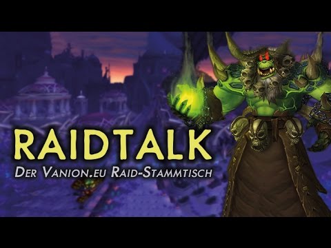 Legion Raidtalk #9 - Der Vanion.eu PvE-Stammtisch
