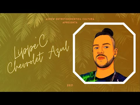 Lippe'C - Chevrolet Azul (prod  Bromo Beatz)