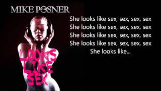 Mike Posner - She Looks Like Sex \w Full Lyrics on Screen