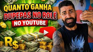 QUANTO GANHA O CANAL DUPEPAS NO ROLÊ ? | GANHOS REAIS 2026