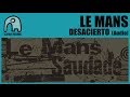 LE MANS - Desacierto [Audio]