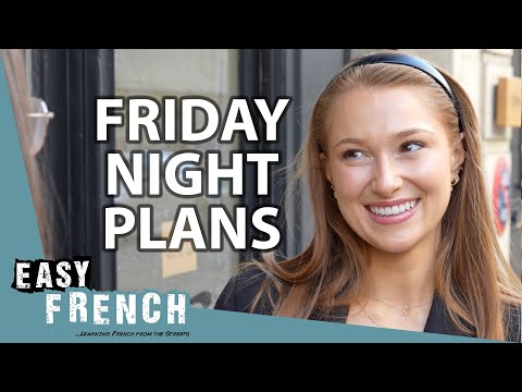 Friday Night in Paris: What Are Your Plans? | Easy French 230