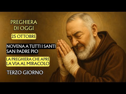 🙏NOVENA TO ALL SAINTS | DAY 3 | SAINT PADRE PIO | The Prayer That Opens the Way to the Miracle🙏