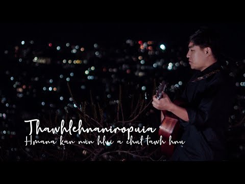 Thawhlehnaniropuia - Hmana kan nun hlui a chul tawh hnu