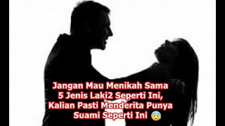Download lagu Jangan Mau Menikah Sama 5 Jenis Laki2 Seperti Ini, Kalian Pasti Menderita Punya Suami Seperti Ini mp3 Download lagu Jangan Mau Menikah Sama 5 Jenis Laki2 Seperti Ini, Kalian Pasti Menderita Punya Suami Seperti Ini mp3