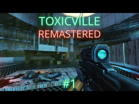 Half-Life 2 - ToxicVille (MMod 1.3 Remaster, Complete RT) | Прохождение 1