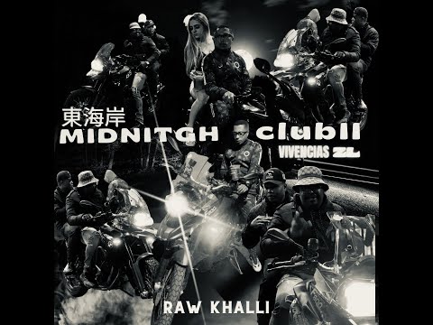 Raw Khalli - Midnightclub pt 2  [costa leste]