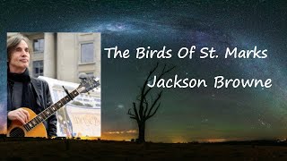The Birds Of St. Mark - Jackson Browne Lyrics