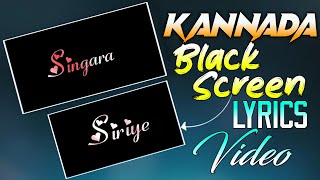 🥀 Singara Siriye 💖 Kannada song lyrics  Blac