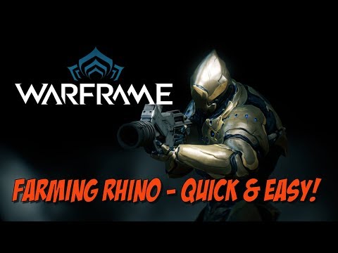 Warframe - Farming Rhino! Quick & Easy!