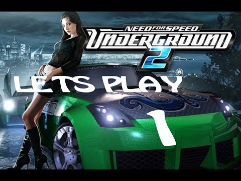 Lets Play NFS Underground 2 Part 1 Bayview