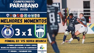 Pombal vs Serra Branca | Melhores Momentos | 5ª Rodada | Campeonato Paraibano 2026