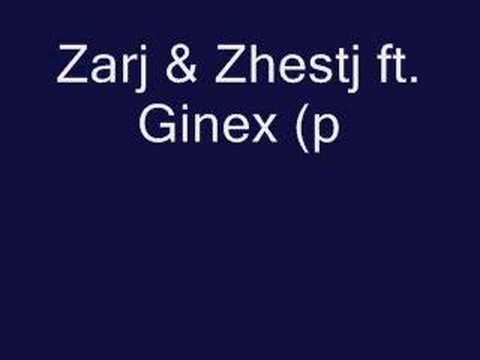 ( New Album ) Zarj & Zhestj ft. Ginex (prod. by Fizik)