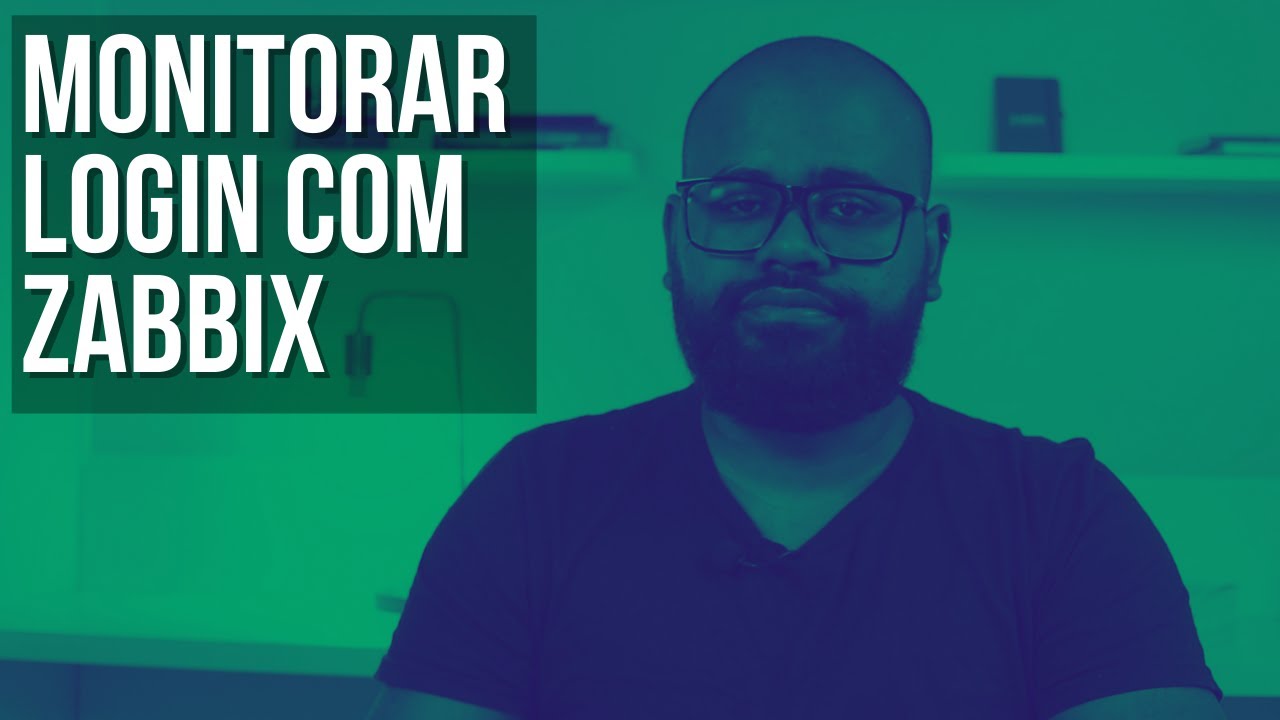 APRENDA COMO MONITORAR LOGIN NO ZABBIX