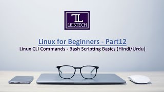 Linux Bash Scripting - Basics (Hindi/Urdu) - Part12