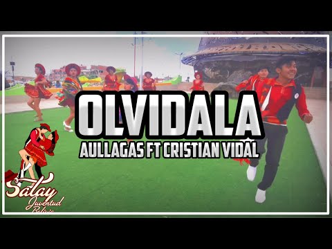 Olvidala - Aullagas ft Cristian Vidal | Salay Juventud Bolivia