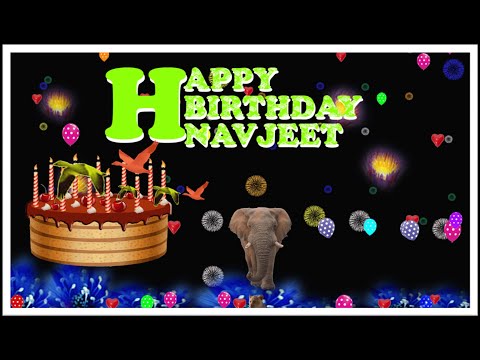 NAVJEET HAPPY BIRTHDAY TO YOU