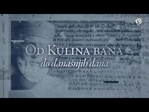 OD KULINA BANA DO DANAŠNJIH DANA: (3. epizoda) - Nastanak i razvoj banovine / kraljevine Bosne