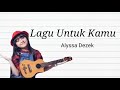Alyssa Dezek Lagu Untuk Kamu Lirik
