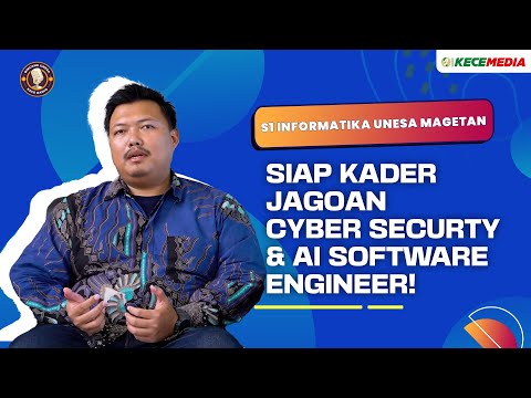 S1 INFORMATIKA UNESA MAGETAN: SIAP KADER JAGOAN CYBER SECURTY & AI SOFTWARE ENGINEER!