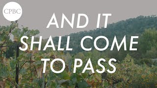 And It Shall Come To Pass - Joel 2:30-3:8