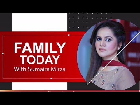 FAMILY TODAY WITH SUMAIRA MIRZA | EPISODE 1 | TV TODAY