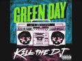 GREEN DAY - KILL THE DJ (New Song from Uno ...