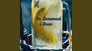 En Lemonad i Stan Music Video