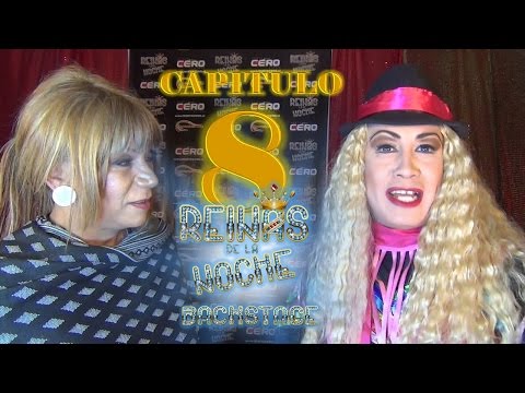 BACKSTAGE N° 8 QUEENS OF THE NIGHT - FARANDULA GAY CHANNEL