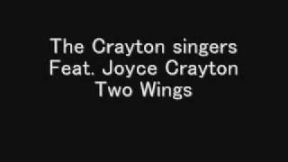 The Crayton singers Feat. Joyce Crayton/Two Wings