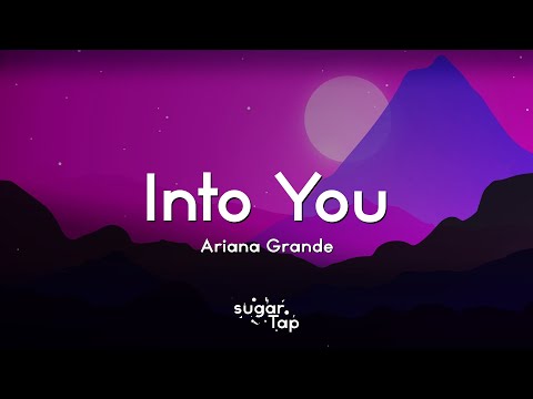 Ariana Grande - Into You (Lyrics)