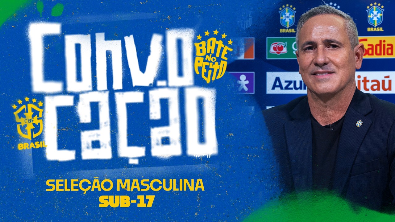 CONVOCAÇÃO DA SELEÇÃO BRASILEIRA MASCULINA SUB-17 - 22/10/26