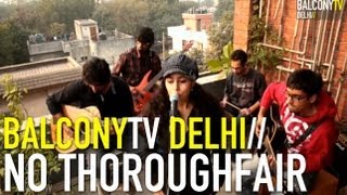 NO THOROUGHFARE - NO STRINGS ATTACHED (BalconyTV)