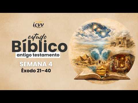 Estudo Bíblico do Antigo Testamento │ Semana 4 │ICVV Navegantes