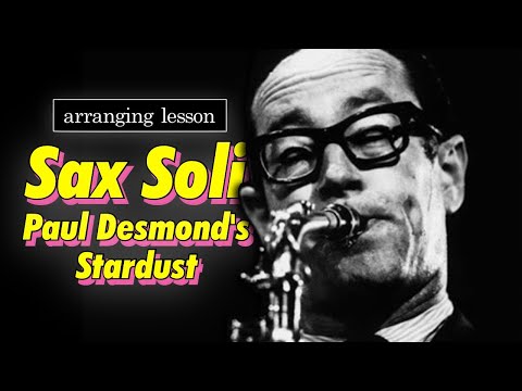 Orchestrating a Paul Desmond solo as a sax soli - Big Band Arranging SECRETS REVEALED