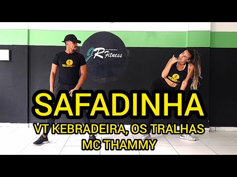 SAFADINHA - VT KEBRADEIRA, MC THAMMY E OS TRALHAS - DANÇA HÁBITOS FIT (COREOGRAFIA)