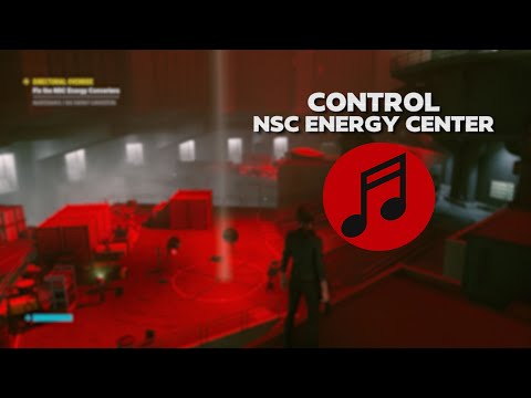 CONTROL Ambient Music 🎵 NSC ENERGY CENTER (Control OST| Soundtrack)