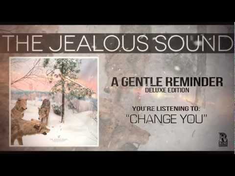The Jealous Sound - Change You