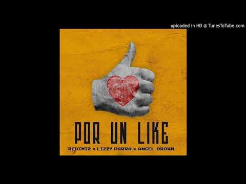 Redimi2 - Por Un Like Ft. Lizzy Parra Angel Brown