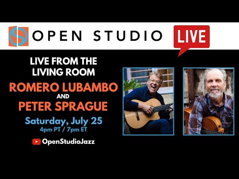 LIVE from the Living Room #8: Romero Lubambo + Peter Sprague