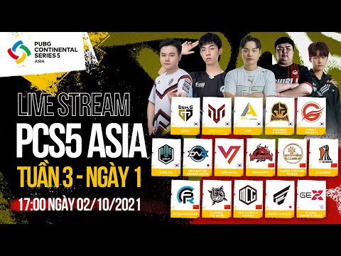 🏆 [PCS5 ASIA] TUẦN 3 - NGÀY 1: GEN.G, DWG KIA, NEWHAPPY, MCG, PERO, 17GAMING, GHIBLI, E36, GEX,...