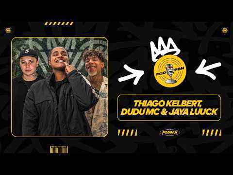 THIAGO KELBERT, DUDU MC & JAYA LUUCK – Podpah #1096