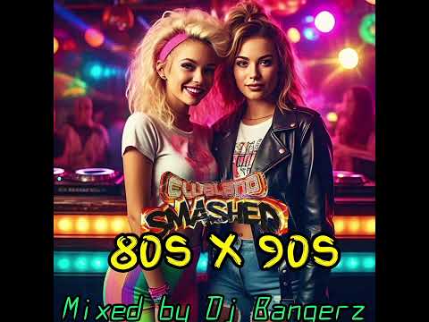Clubland Smashed 80s X 90s | 2 hour Set 🔥 Ultimate Throwback Mix 💙