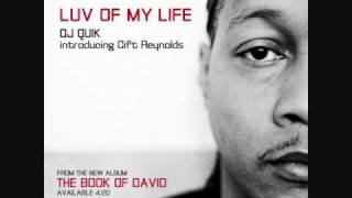 ♪♪  Dj Quik  ft  Gift Reynolds - Luv Of My Life  ♪♪