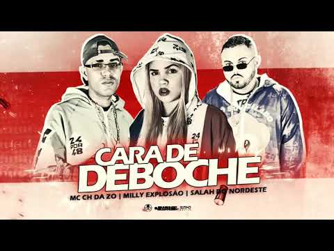 🔴 MC CH DA ZO - SALAH DO NORDESTE E MC MILLY EXPLOSÃO - CARA DE DEBOCHE