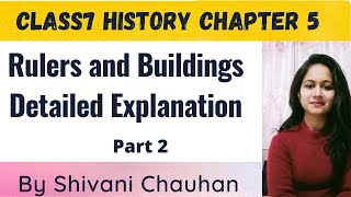 Class7th History chapter 5 Rulers and Buildings pa