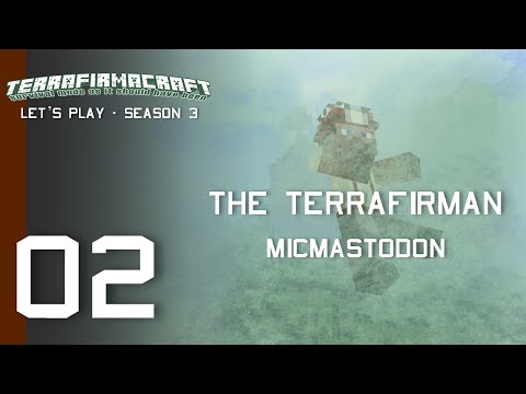The Terrafirman: Minecraft Terrafirmacraft [Let's Play Season 3 - Ep 02 - Day 3]