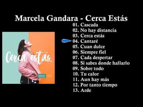 Marcela Gandara Cerca Estas Album Completo