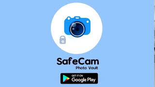 SafeCam Photo Vault-the private image vault for android